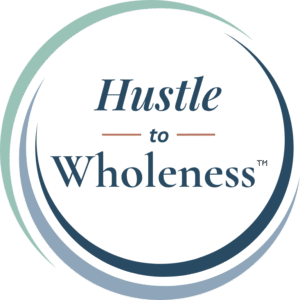 Stylized logo with blue and green arcs forming a circle around the words “Hustle to Wholeness” in elegant font, with “to” in smaller, brown text between the two main words.